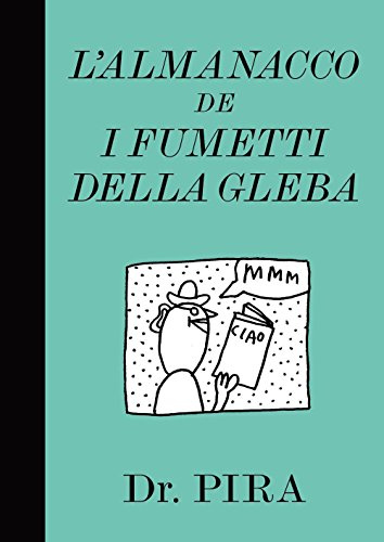 L'almanacco dei fumetti della gleba L'almanacco dei fumetti della gleba
