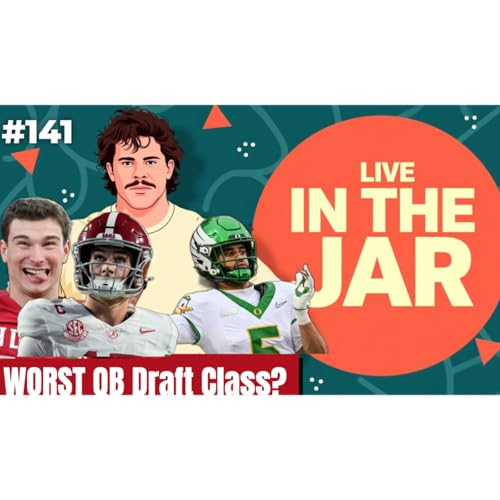 The 2026 QB Class Just Got Interesting | In the Jar Podcast