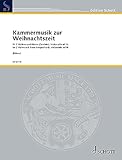 Kammermusik zur Weihnachtszeit: 2 Violinen und Klavier; Violoncello ad libitum (solistisch oder chorisch). Partitur und Stimmen.