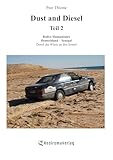  Dust and Diesel – Teil 2: Rallye Humanitaire