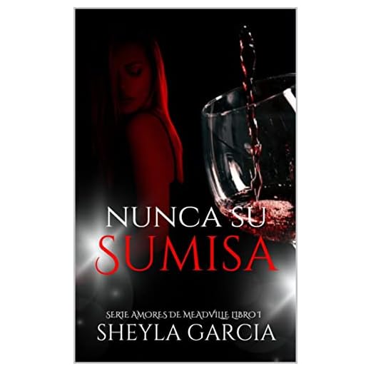 Nunca su Sumisa (Amores de Meadville)