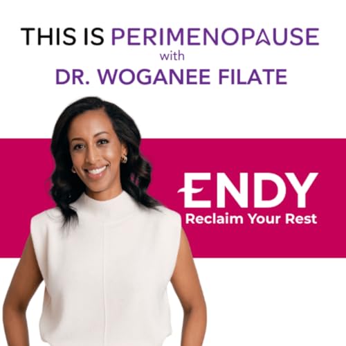 Sleep to Improve Your Healthspan with Dr. Woganee Filate: Women&rsquo;s Health, Perimenopause and Menopause Journey