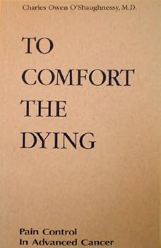 Unknown Binding To comfort the dying: A guide to hospice care Book