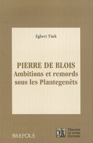 Pierre de Blois : Ambitions et remords sous les Plantagenêts