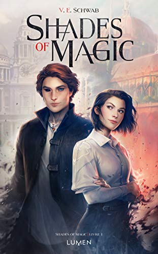 Shades of Magic - tome 1 (01) Shades of Magic - tome 1 (01)