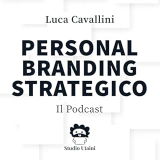 Personal Branding Strategico - Il Podcast copertina
