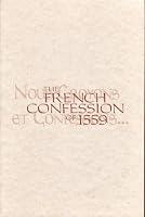 French Confession Of 1559 B000IYBDLI Book Cover