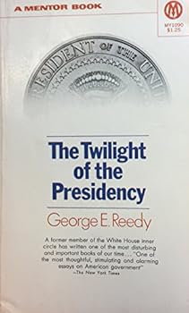 Mass Market Paperback The Twilight of the Presidency Book