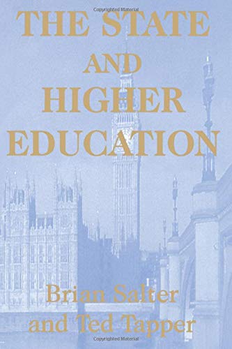 Dr Brian SalterThe State and Higher Education: State & Higher Educ.