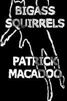 Bigass Squirrels 0990965635 Book Cover