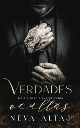 Verdades Ocultas: Mafia Romance: 3 (Perfectly Imperfect Mafia - En Español)