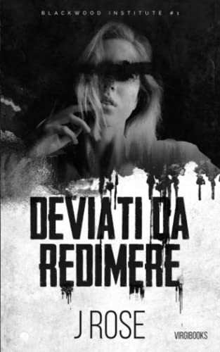 Deviati da redimere