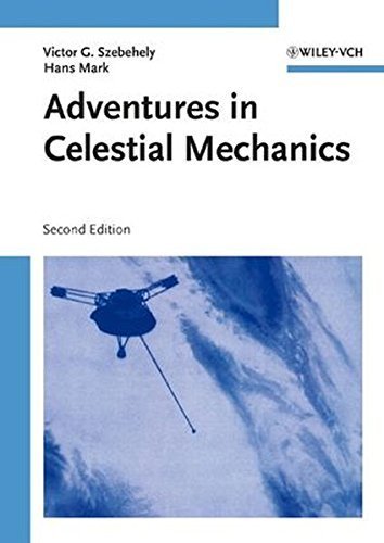 Adventures in Celestial Mechanics by Victor G. Szebehely (1998-03-06)