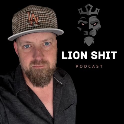 The Lion's Shit Podcast cover art