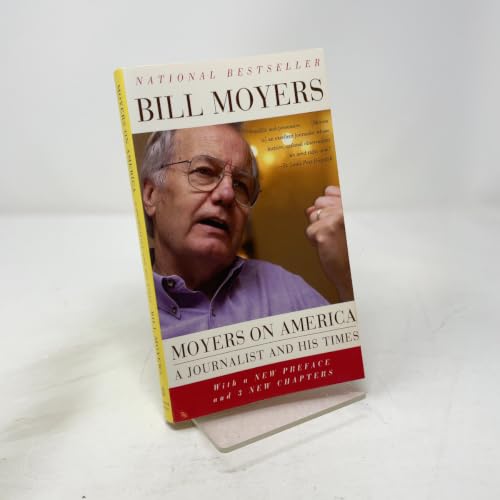 Moyers on America: A Journalist and His Times