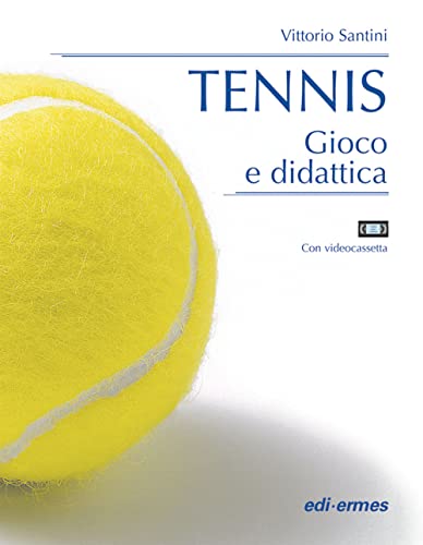 Tennis. Gioco E Didattica. Con Videocassetta
