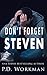 Don't Forget Steven