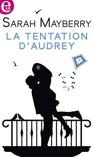 Télécharger La tentation d'Audrey (E-LIT) Gratuit