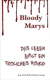 dortmunder union siegel pils test  Bloody Marys - das Leben birgt ein tödliches Risiko