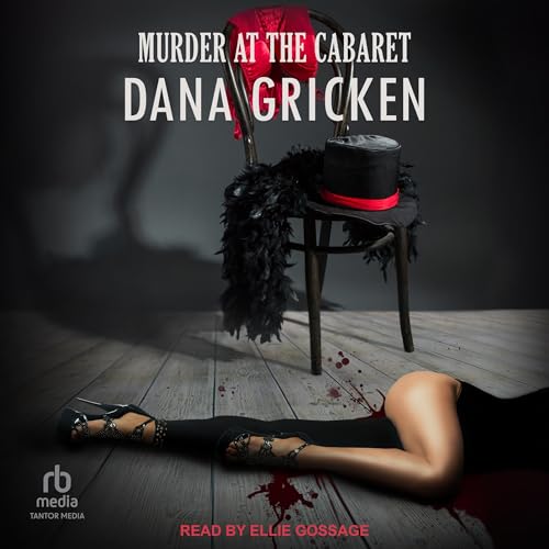 Dana Gricken's Murder at the Cabaret