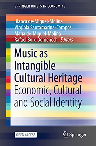 Music as Intangible Cultural Heritage: Economic, Cultural and Soc...