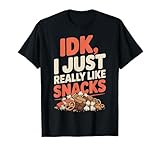 Photo Gallery ragazzi ragazze divertente idk i just really like snacks maglietta Photo Gallery ragazzi ragazze divertente idk i just really like snacks maglietta