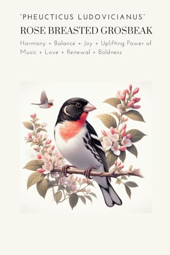 Rose Breasted Grosbeak Journal: Avian Symbolism