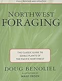 Northwest Foraging: The Classic Guide to Edible Plants of the Pacific Northwest