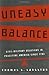 Uneasy Balance: Civil-Military Relations in Peacetime America since 1783