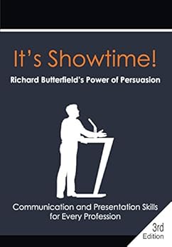 It's Showtime!: Richard Butterfield's Power of Persuasion by [Steven Young]