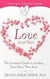 Love in 90 Days: The Essential Guide to Finding Your Own True Love