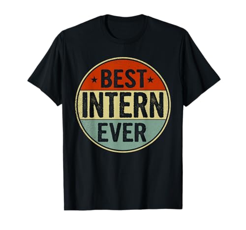 Best Intern Ever Retro Style Cool Birthday Gift for Intern T-Shirt