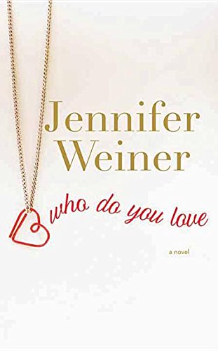 Who Do You Love [Large Print] 162899746X Book Cover