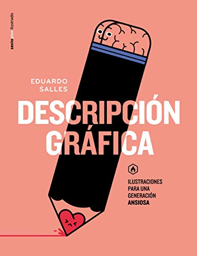 Descripción gráfica: Ilustraciones para una generación ansiosa (SEXTO PISO ILUSTRADO)