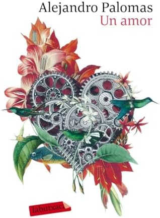 Un amor: Premi Nadal de Novel·la 2018: 3 (Narrativa)