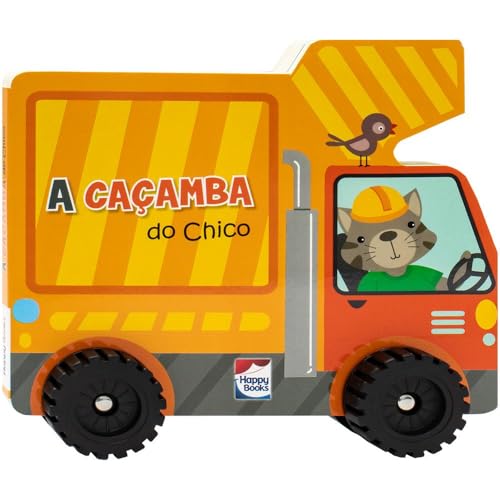 A Aventura Sobre Rodas: Caçamba do Chico: