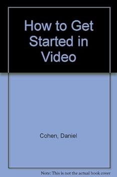 Hardcover How to Get Started in Video Book