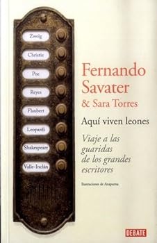 Paperback AQUI VIVEN LEONES VIAJE A LAS GUARIDAS DE LOS GRANDES ESCRITORES Book