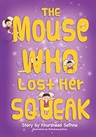 The Mouse Who Lost Her Squeak 1990107141 Book Cover