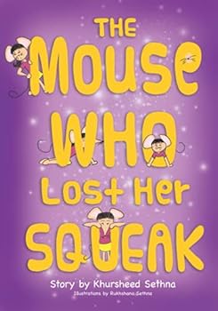 Paperback The Mouse Who Lost Her Squeak Book