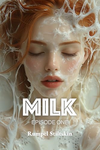 Milk Episode One (Biopunk Book 1)