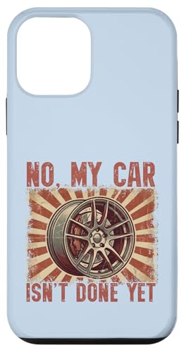 No My Car Isn't Done Yet JDM �J�[�`���[�j���O���J�j�b�N�z�C�[�� �X�}�z�P�[�X iPhone 12 mini �p