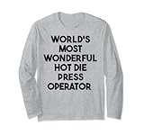 World's Most Wonderful Hot Die Press Operator