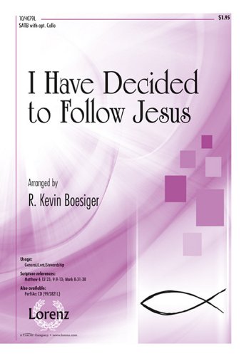 I Have Decided to Follow Jesus