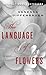 Produktbild The Language of Flowers: A Novel