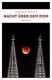  Nacht über dem Dom (Köln-Krimi)