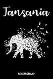 Tansania Reisetagebuch: Reise Tagebuch für die nächste Afrika Reise und Safari. Perfektes Logbuch als Planer, Checkliste, Journal, Notizbuch, Kladde oder Urlaubstagebuch zum selber schreiben. - Tansania Reisetagebücher 