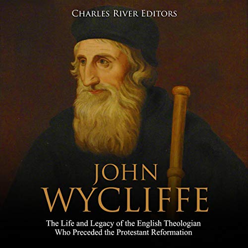 John Wycliffe by Charles River Editors episode artwork