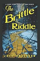The Brittle Riddle (The Brittle Riddle Murder Mystery!) B0CTRCKTG8 Book Cover
