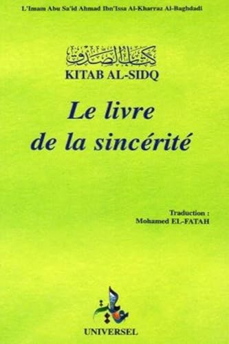 Kitab al-sidq : le livre de la sincérité